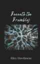 Beneath the Brambles, Hawthorne Riley