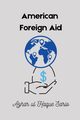 American Foreign Aid, Sario Azhar ul Haque