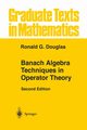 Banach Algebra Techniques in Operator Theory, Douglas Ronald G.