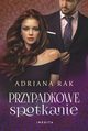 Przypadkowe spotkanie, Rak Adriana