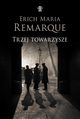 Trzej towarzysze, Remarque Erich Maria