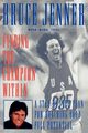 Finding the Champion Within, Jenner Bruce