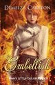 Embellish, Carlton Demelza