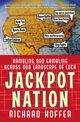 Jackpot Nation, Hoffer Richard