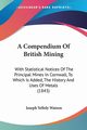 A Compendium Of British Mining, Watson Joseph Yelloly