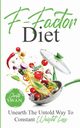 F-Factor Diet Unearth The Untold Way To Constant Weight Loss, Swan Christy