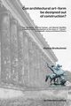 Can architectural art-form be designed out of construction?, Breitschmid Markus