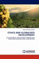 ETHICS AND GLOBALISED  DEVELOPMENT, MICHAEL GEORGE KIZITO