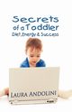 Secrets of a Toddler, Andolini Laura