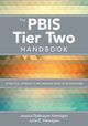 The PBIS Tier Two Handbook, Hannigan Jessica Djabrayan