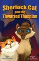 Sherlock Cat and The Thwarted Thespian, Edwards Heather