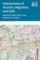 Intersections of Tourism, Migration, and Exile, 