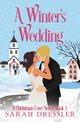 A Winter's Wedding, Dressler Sarah