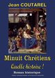 Minuit Chrtiens, quelle histoire !, Coutarel Jean