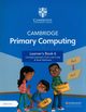 Cambridge Primary Computing Learner's Book 6 with Digital Access (1 Year), Cattanach-Chell Ceredig, Craig  Luke, Matthews Sarah