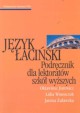 Jzyk aciski, Jurewicz Oktawiusz, Winniczuk Lidia, uawska Janina