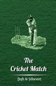 The Cricket Match, Selincourt Hugh de