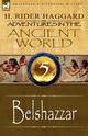 Adventures in the Ancient World, Haggard H. Rider