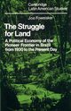 The Struggle for Land, Foweraker Joe