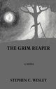 The Grim Reaper, Wesley Stephen C.