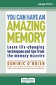 You Can Have an Amazing Memory (16pt Large Print Edition), O'Brien Dominic