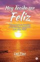 Hoy decido ser feliz, Pino Luz