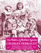 THE TALES OF MOTHER GOOSE, Perrault Charles
