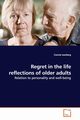 Regret in the life reflections of older adults, Isenberg Connie