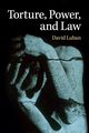 Torture, Power, and Law, Luban David