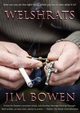 Welshrats, Bowen Jim