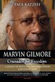 Marvin Gilmore, Katzeff Paul