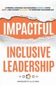 Impactful Inclusive Leadership, Allolding Marguerite