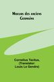 Moeurs des anciens Germains, Tacitus Cornelius