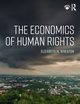 The Economics of Human Rights, Wheaton Elizabeth M.