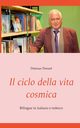 Il ciclo della vita cosmica, Dressel Dietmar