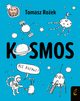 Kosmos, Roek Tomasz