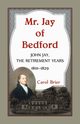 Mr. Jay of Bedford, Brier Carol