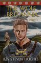 The Wolf of Britannia Part 1, Hughes Jess Steven