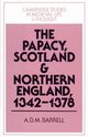 The Papacy, Scotland and Northern England, 1342 1378, Barrell Andrew D. M.