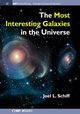 The Most Interesting Galaxies in the Universe, Schiff Joel L