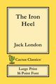 The Iron Heel (Cactus Classics Large Print), London Jack