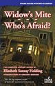 Widow's Mite / Who's Afraid, Holding Elisabeth Sanxay