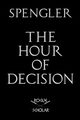 The Hour of Decision, Spengler Oswald