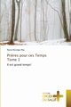 Pri?res pour ces temps tome 1, PEG-P