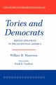 Tories and Democrats, Masterson William H.