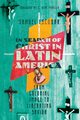 In Search of Christ in Latin America, Escobar Samuel