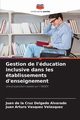 Gestion de l'ducation inclusive dans les tablissements d'enseignement, Delgado Alvarado Juan de la Cruz