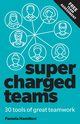 Supercharged Teams (Book), Hamilton Pamela