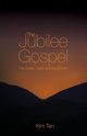 The Jubilee Gospel, Tan Kim