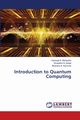 Introduction to Quantum Computing, Barbudhe Vishwajit K.